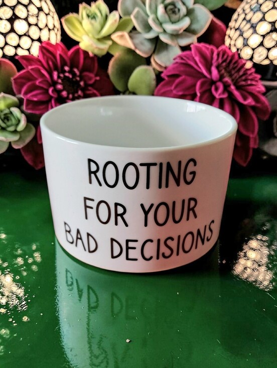 Other - Rooting For Your Bad Decisions Ceramic Planter with Bamboo Tray
